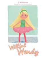 Willful Wendy 1489708898 Book Cover