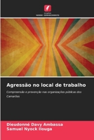 Agressão no local de trabalho (Portuguese Edition) 6202177004 Book Cover