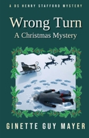 Wrong Turn: A Christmas Mystery (A DS Henry Stafford Mystery) 1738274659 Book Cover