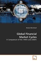Global Financial Market Cycles: A Comparison of the 1990's and 2000's 3639197143 Book Cover