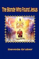 The Blonde Who Found Jesus 061522198X Book Cover