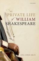 The Private Life of William Shakespeare 0192846302 Book Cover