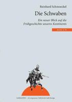 Die Schwaben: ein neuer deutscher Volksstamm aus ganz unterschiedlicher Herkunft 3837047024 Book Cover