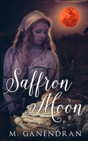 Saffron Moon 1719866341 Book Cover