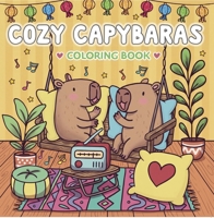Cozy Coloring: Cozy Capybaras 1837161526 Book Cover