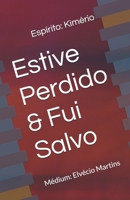 Estive Perdido & Fui Salvo (Portuguese Edition) B0FLVB1KCR Book Cover