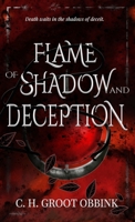 Flame of Shadow and Deception 0645948500 Book Cover