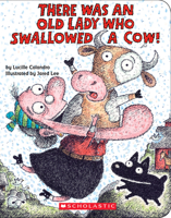 There Was an Old Lady Who Swallowed a Cow!: A Board Book 133832392X Book Cover