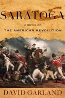 Saratoga: A Novel of the American Revolution 0312327196 Book Cover