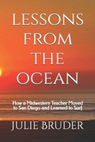 Lessons from the Ocean: How a Midwestern Teacher Moved to San Diego and Learned to Surf B0FLJZDWJR Book Cover
