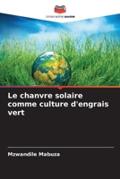 Le chanvre solaire comme culture d'engrais vert (French Edition) 6630163524 Book Cover