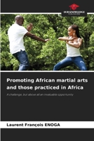 Promoting African martial arts and those practiced in Africa 6208412528 Book Cover