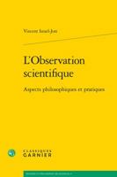 L'Observation Scientifique : Aspects Philosophiques et Pratiques 281243533X Book Cover