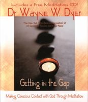 Getting in the Gap: Making Conscious Contact with God Through Meditation (Book with CD) 1401947549 Book Cover