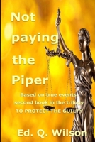 Not paying the Piper (Only the names) 1673843042 Book Cover