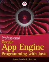 Professional Google App Engine Programming with Java 0470464933 Book Cover
