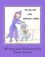 My Day Out with Odd Mrs. Ashley 1515026264 Book Cover