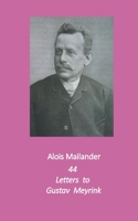 44 Letters to Gustav Meyrink: English Translation 3751997857 Book Cover