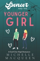 Spencer and the Younger Girl B0841Y7CJL Book Cover