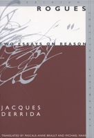 Rogues: Two Essays On Reason (Meridian (Stanford, Calif.).) 0804749515 Book Cover