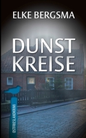 Dunstkreise - Ostfrieslandkrimi 154526726X Book Cover
