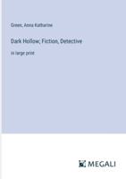 Dark Hollow; Fiction, Detective: in large print 3387039182 Book Cover