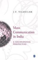 Mass Communication In India: A Sociological Perspective 0761933727 Book Cover