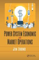 Power System Economic and Market Operations 1482299046 Book Cover