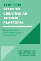 Top Ten Steps to Creating an Author Platform 108816336X Book Cover