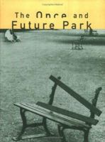 The Once and Future Park 1878271768 Book Cover