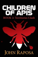 Children of APIs: Book Two: Territories Clash 0998573167 Book Cover