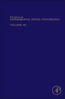 Advances in Experimental Social Psychology, Volume 49 012800052X Book Cover