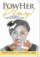 Powher Play: A Women's Empowerment Guide 1943409110 Book Cover