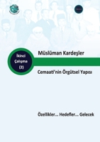 Müslüman Kardesler Cemaati'nin Örgütsel Yapisi Özellikler... Hedefler... Gelecek (Turkish Edition) 9948846176 Book Cover