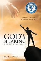 God's Speaking a 30 Day Devotional Change Your Life & Become Your Best 1628718625 Book Cover