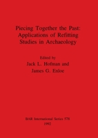 Piecing Together the Past (British Archaeological Reports (BAR) International) 0860547337 Book Cover