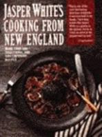 Jasper White's Cooking from New England: More Than 300 Traditional and Contemporary Recipes 0060923997 Book Cover