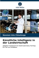 Künstliche Intelligenz in der Landwirtschaft: Adoption Framework for Small Scale Dairy Farming: Ein Fall von Simbabwe 6203322423 Book Cover
