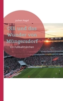 Olli und das Wunder von Müngersdorf: Ein Fußballmärchen (German Edition) 3769315413 Book Cover