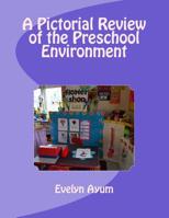 A Pictorial Review of the Preschool Environment 096659018X Book Cover