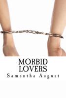 Morbid Lovers: The Love Memoir of 911 0692230009 Book Cover