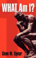 What Am I? 1602661979 Book Cover