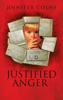 Justified Anger: Revised Copy 2021 1637674759 Book Cover