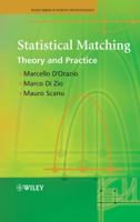 Statistical Matching: Theory and Practice (Wiley Series in Survey Methodology) 0470023538 Book Cover