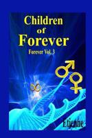 Children of Forever 1099153778 Book Cover