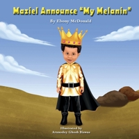 Maziel Announce My Melanin null Book Cover