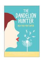 The Dandelion Hunter 1983550329 Book Cover