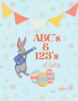 ABC's & 123's of Easter B08TZ2RXRT Book Cover