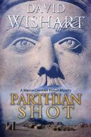 Parthian Shot (Marcus Corvinus Mysteries) 034082736X Book Cover