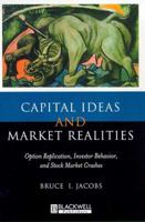 Capital Ideas and Market Realities: Option Replication, Investor Behavior, and Stock Market Crashes 0631215557 Book Cover